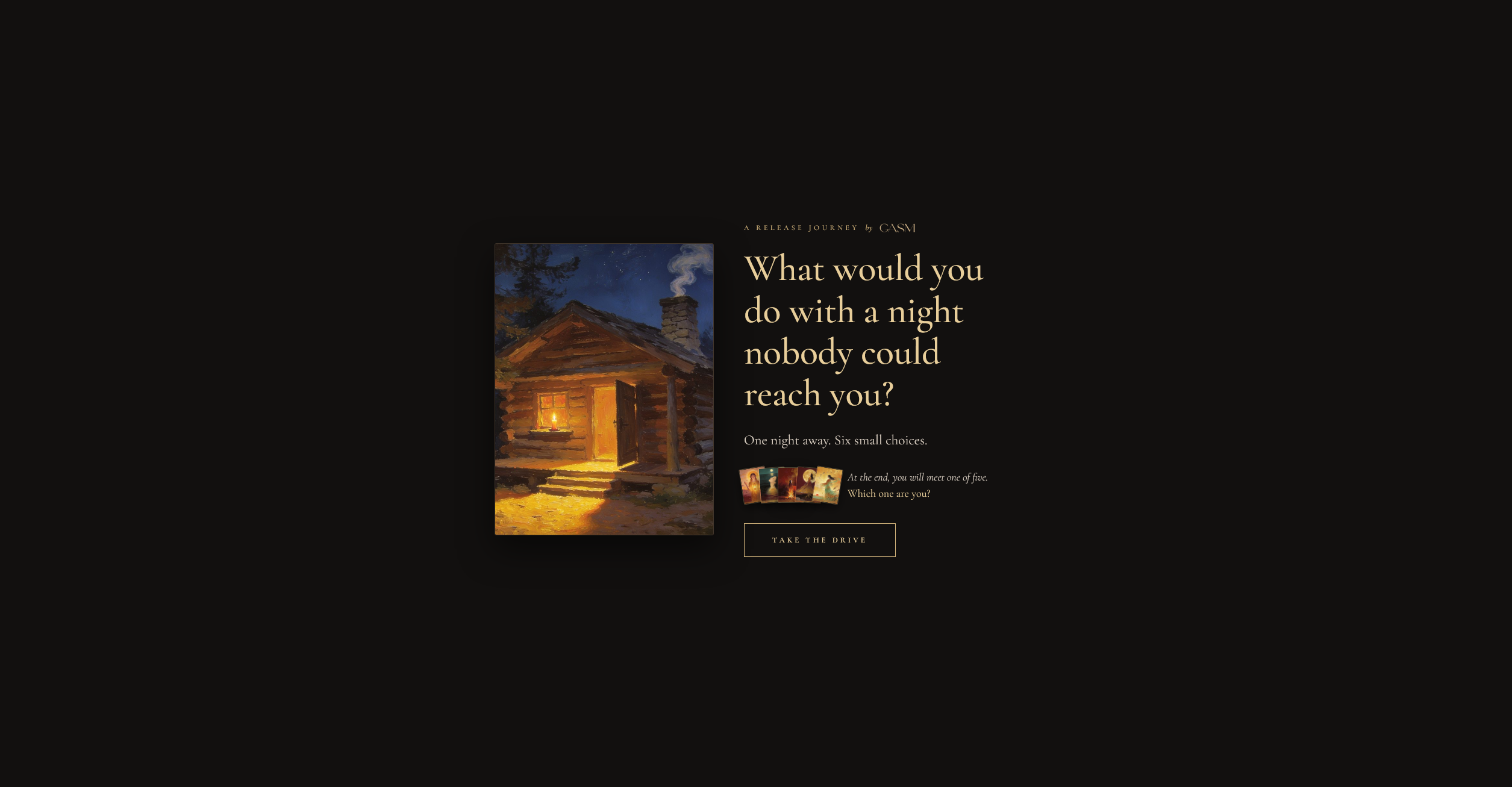 The A night in the cabin quiz landing page: a lamplit log cabin painting beside the question, what would you do with a night nobody could reach you, on near-black.